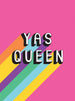 Yas Queen: Uplifting Quotes and Statements to Empower and Inspire Book