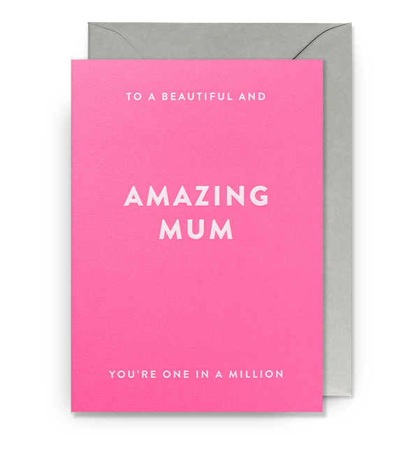 Lagom Design To a Beautiful and Amazing Mum Greeting Card