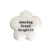 East of India Flower Token - Amazing Grand Daughter