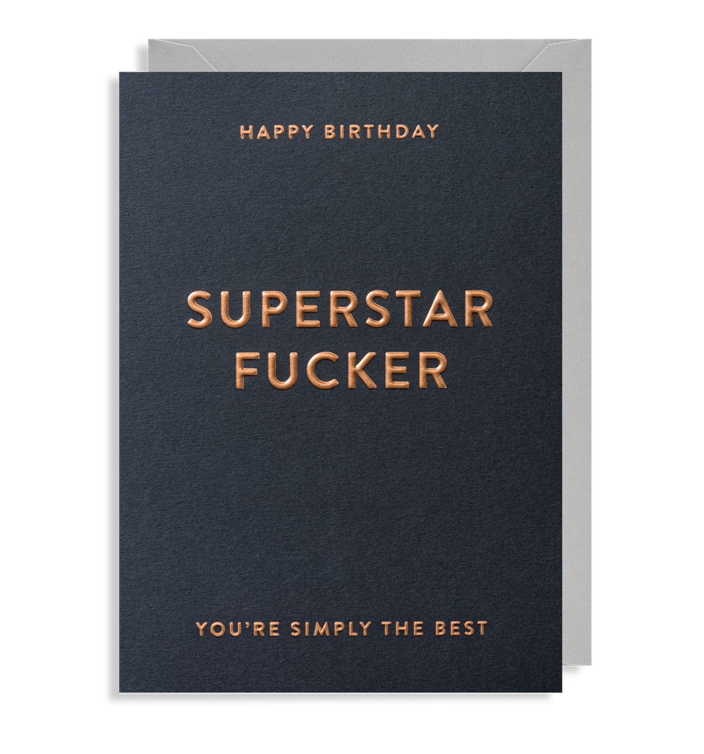 Superstar Fucker Greetings Card - Lagom Design