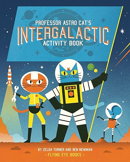 FLYING EYE BOOKS Professor Astro Cat's Intergalactic Activity Book