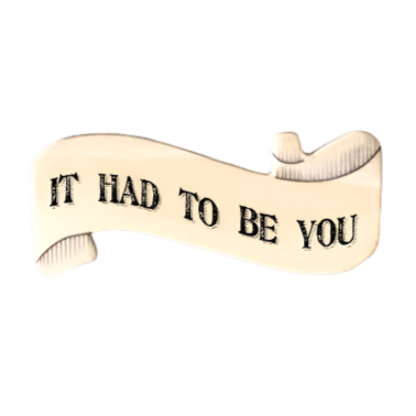 East of India Ribbon Word Magnet - It Had To Be You
