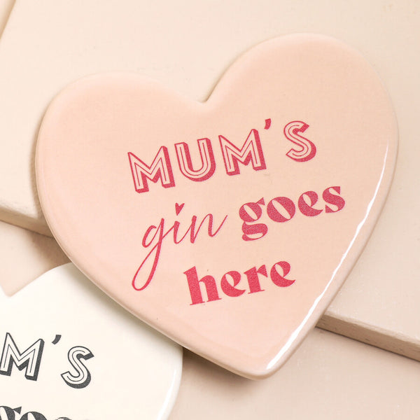 Lisa Angel Mum's Gin Goes Here Ceramic Heart Coaster
