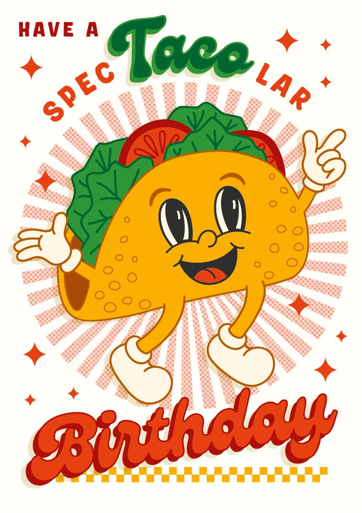 The Art File Spec'TACO'lar Birthday Card