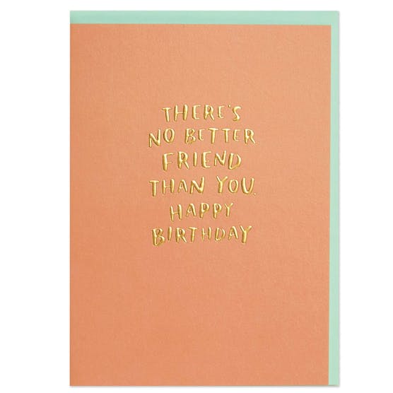 Raspberry Blossom There's No Better Friend Than You Birthday Card