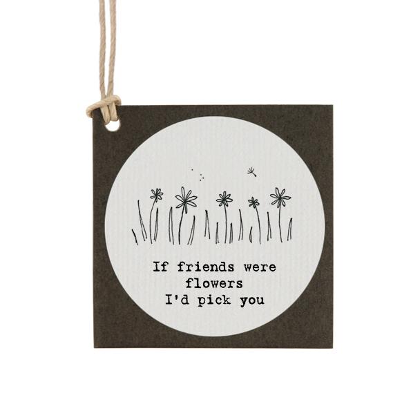 East of India Square Tag - Friends Are Flowers