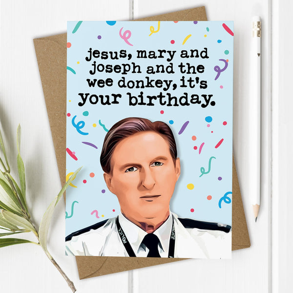 Line of Duty Ted Hastings Birthday Card