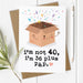 Funny 40th Birthday Card