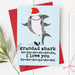 Grandpa / Grandad Shark I/We Love You Christmas Card