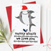 Nanny / Nana / Grandma Shark I/We Love You Christmas Card