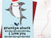 Grandpa / Grandad Shark I/We Love You Christmas Card