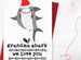 Nanny / Nana / Grandma Shark I/We Love You Christmas Card