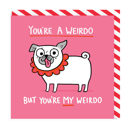 Ohh Deer You're My Weirdo Dog Greeting Card