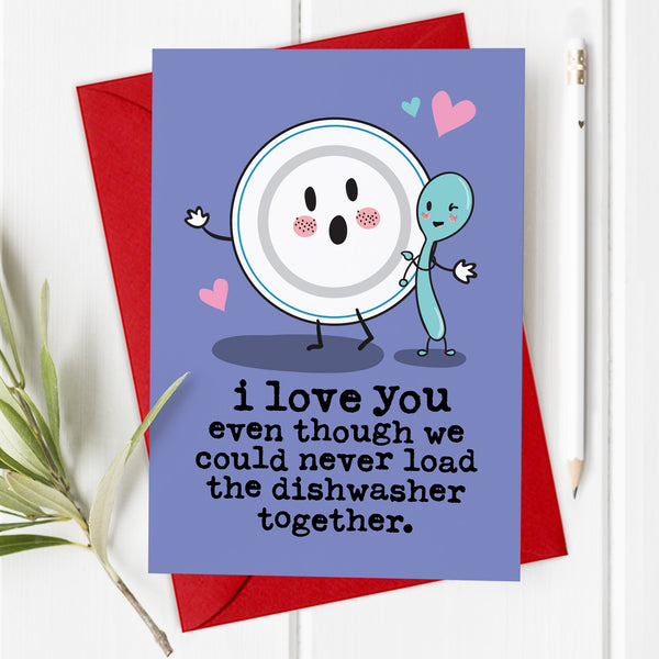 Dishwasher - Funny Valentine's Day / Anniversary Card