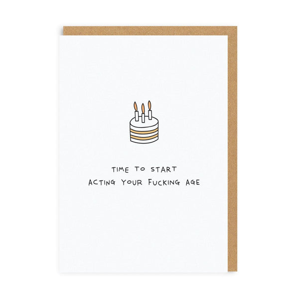Ohh Deer Time To Start Acting Your Fucking Age Greeting Card