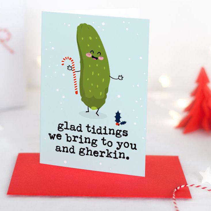 Glad Tidings We Bring Gherkin Christmas Card