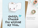 Daddy Thanks for Wiping My Bum Card