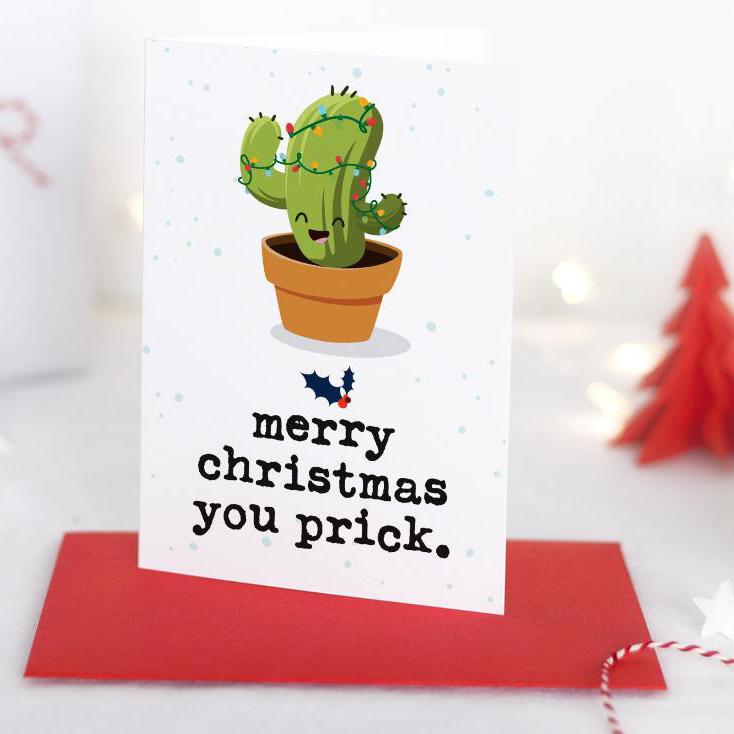 Merry Christmas You Prick Card