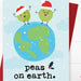 Peas on Earth Christmas Card