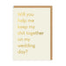 Ohh Deer Keep My Shit Together - Bridesmaid / Best Man / Maid of Honour Wedding Card