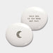 East of India Porcelain Pebble - Moon & Back