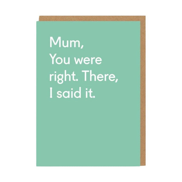 Ohh Deer Ohh Deer Mum You Were Right Mother's Day Card