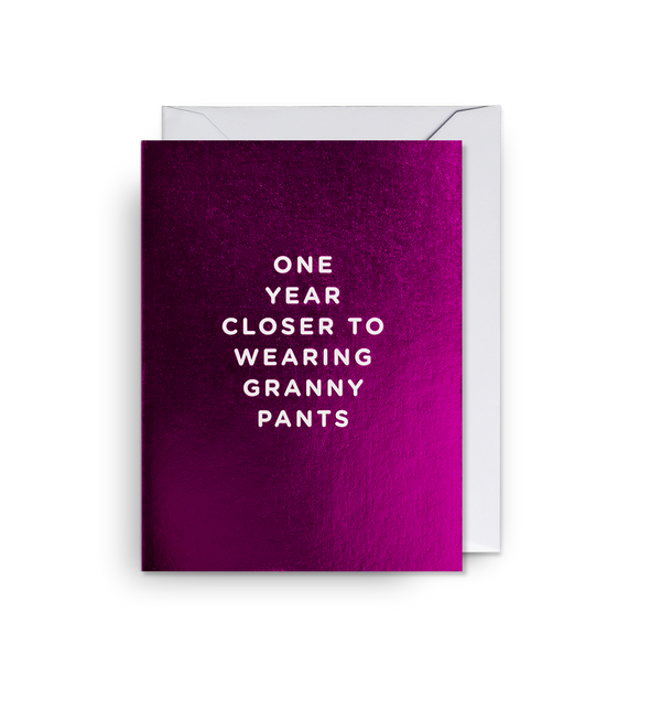 Lagom Design One Year Closer to Granny Pants - Mini Card