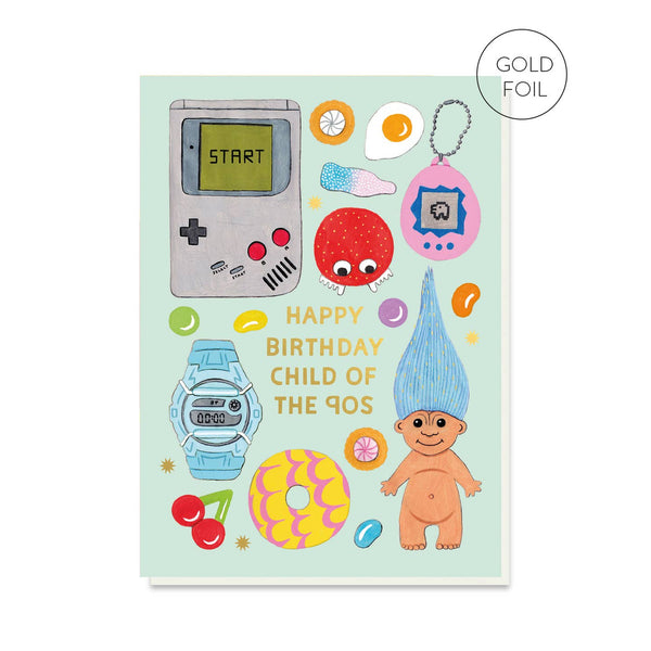 Stormy Knight Child of the 90s Birthday Card