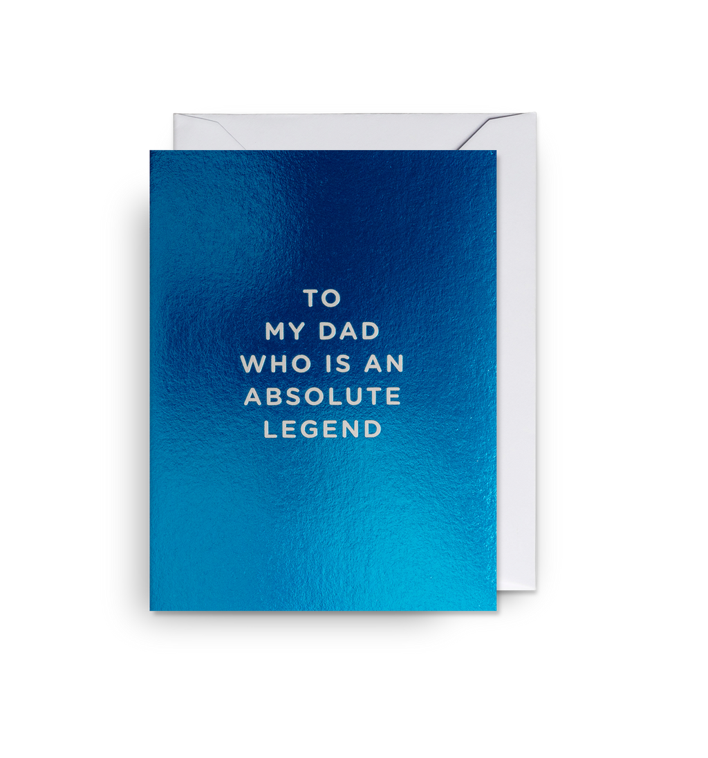 Lagom Design To My Dad an Absolute Legend Father’s Day Card - Mini Card