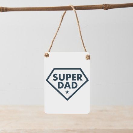 Mini Metal Hanging Sign - 'Super Dad'
