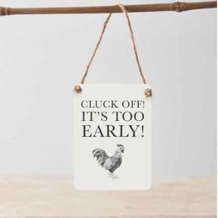 Mini Metal Hanging Sign - 'Cluck Off'