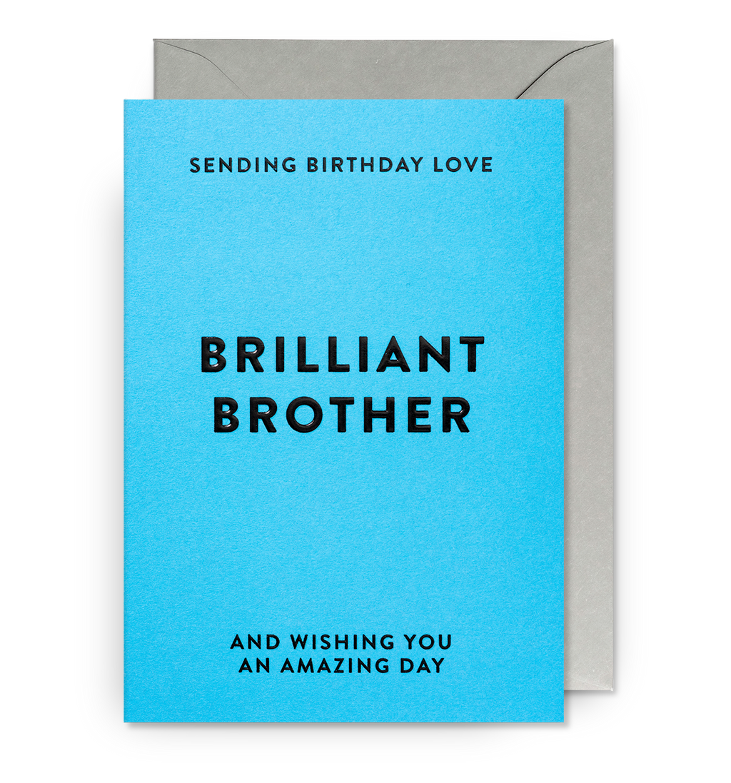 Lagom Design Sending Birthday Love Brilliant Brother Greeting Card