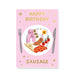 Stormy Knight Birthday Sausage Card, Luxury Gold Foil Card
