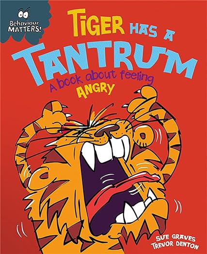 Tiger Has a Tantrum - A Book About Feeling Angry Book