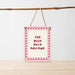 Mini Metal Hanging Sign - 'Too Busy Dilly Dallying Dangler Sign'