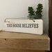 Portland Living "This House Believes" Hanging Sign