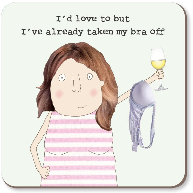 Rosie Made A Thing Bra Off Coaster For Her