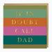 Whistlefish Call Dad Father's Day Card