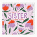 Greeting card with floral design and 'Happy Birthday' text for a special sister on a pink background.