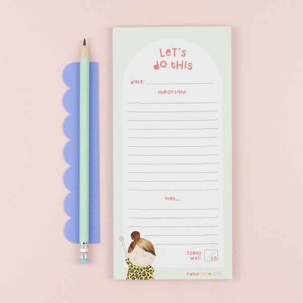 Rosie Made A Thing Let’s Do This List Pad