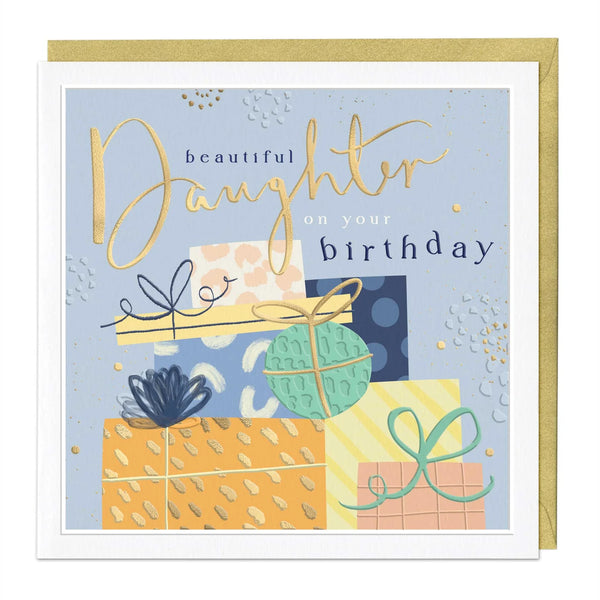 A square birthday card with a white border and gold envelope, featuring the text 'beautiful Daughter on your birthday' in gold and navy lettering over an illustration of wrapped presents in pastel colors.