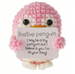 Crochet Positive Penguin Gift