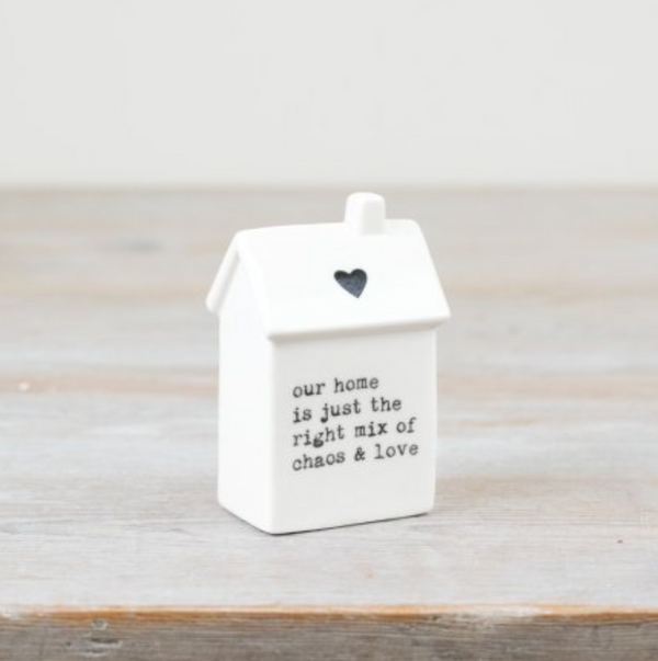 Our Home, Chaos & Love House Ornament