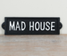 Portland Living Mad House Cast Iron Wall Sign