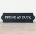 Portland Living Frunk as Duck Cast Iron Sign