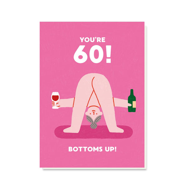 Stormy Knight Bottoms Up 60th Birthday Card