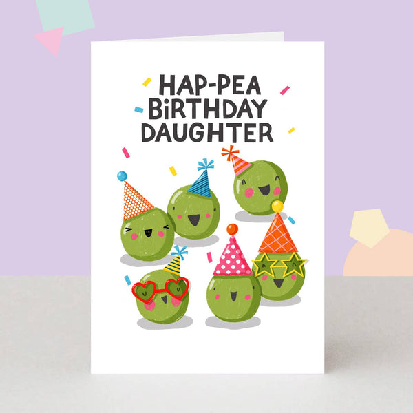 The London Studio Daughter Hap-Pea Birthday Birthday Card