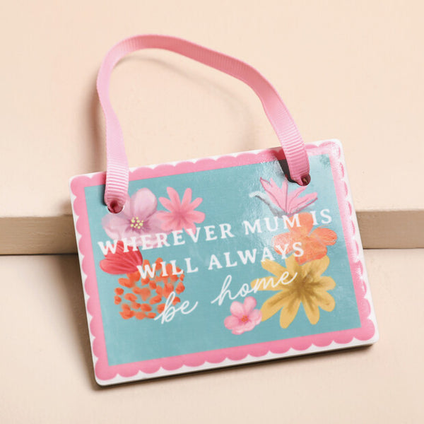 Lisa Angel 'Wherever Mum is' Hanging Decoration
