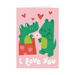 Mrs Best Paper Co. Valentine card featuring two green crocodiles in love with hearts and I Love You text on pink