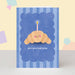 Mrs Best Paper Co. birthday card featuring a cute illustrated croissant with a candle and text Bon Anniversaire